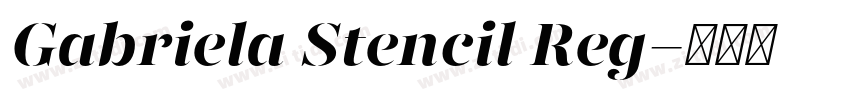 Gabriela Stencil Reg字体转换